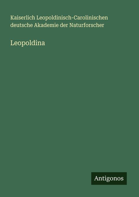 Kaiserlich Leopoldinisch-Carolinischen deutsche Akademie der Naturforscher: Leopoldina, Buch