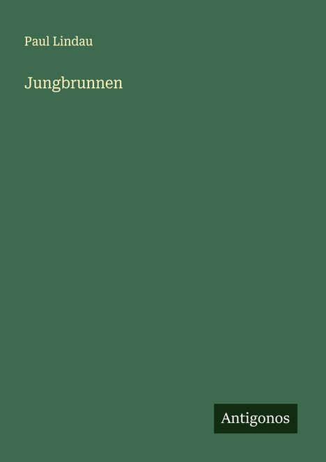 Paul Lindau: Jungbrunnen, Buch