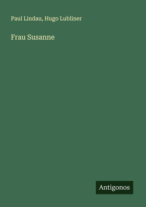 Paul Lindau: Frau Susanne, Buch
