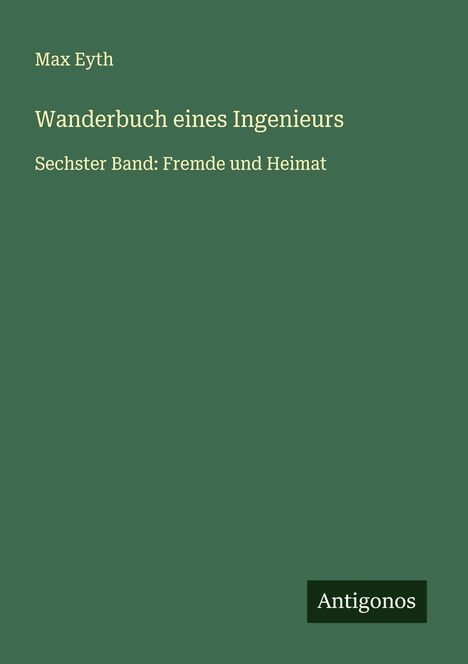 Max Eyth: Wanderbuch eines Ingenieurs, Buch