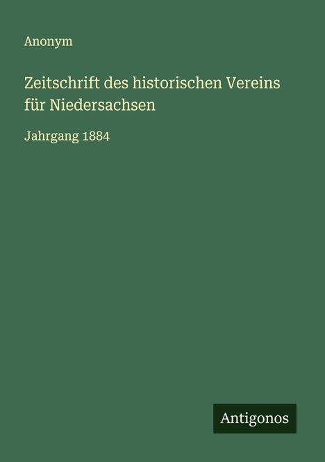 Anonym: Zeitschrift des historischen Vereins für Niedersachsen, Buch