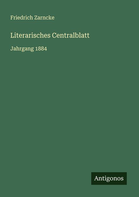 Friedrich Zarncke: Literarisches Centralblatt, Buch