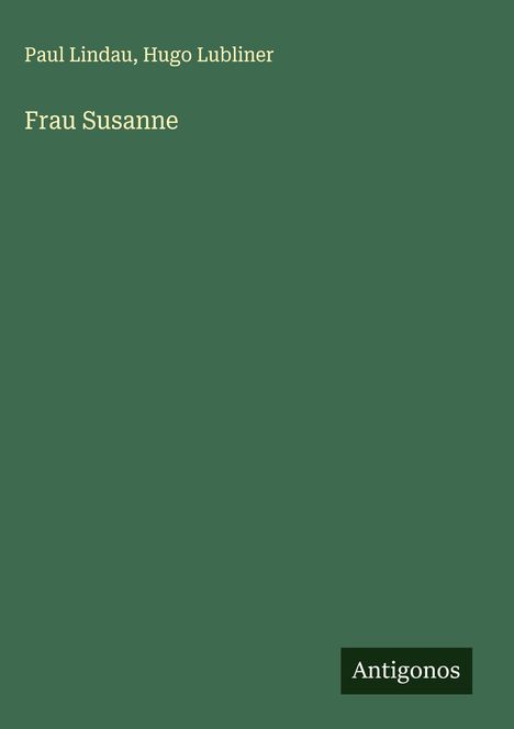 Paul Lindau: Frau Susanne, Buch