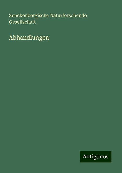 Senckenbergische Naturforschende Gesellschaft: Abhandlungen, Buch