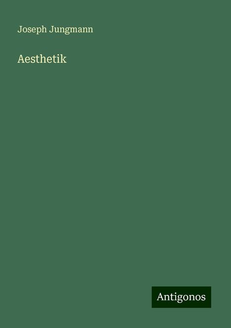 Joseph Jungmann: Aesthetik, Buch
