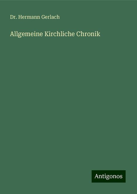 Hermann Gerlach: Allgemeine Kirchliche Chronik, Buch