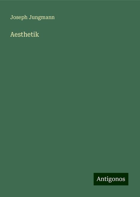 Joseph Jungmann: Aesthetik, Buch