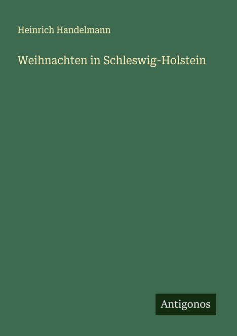 Heinrich Handelmann: Weihnachten in Schleswig-Holstein, Buch