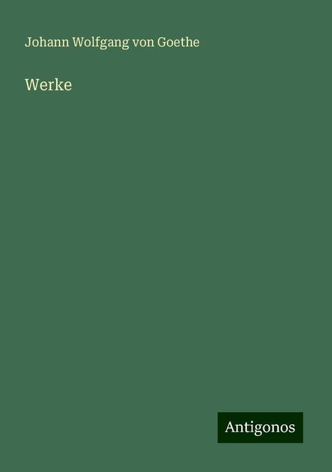 Johann Wolfgang von Goethe: Werke, Buch
