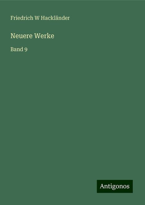 Friedrich W Hackländer: Neuere Werke, Buch