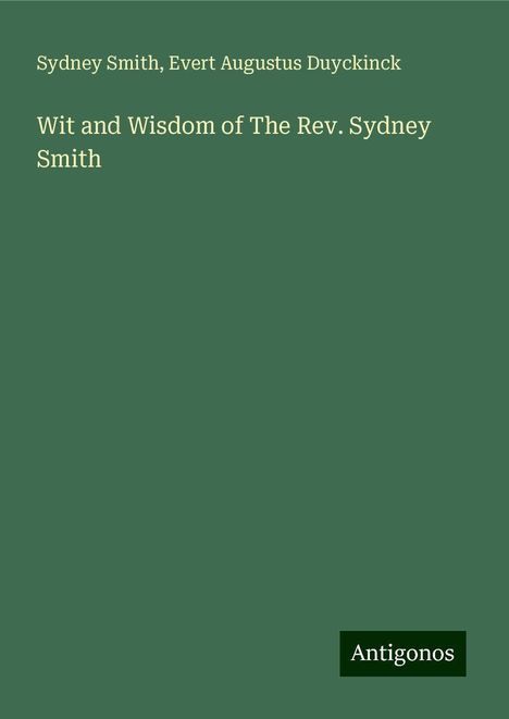 Sydney Smith: Wit and Wisdom of The Rev. Sydney Smith, Buch