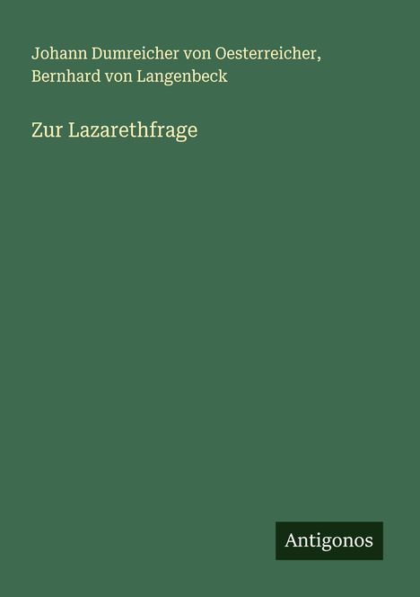 Johann Dumreicher von Oesterreicher: Zur Lazarethfrage, Buch