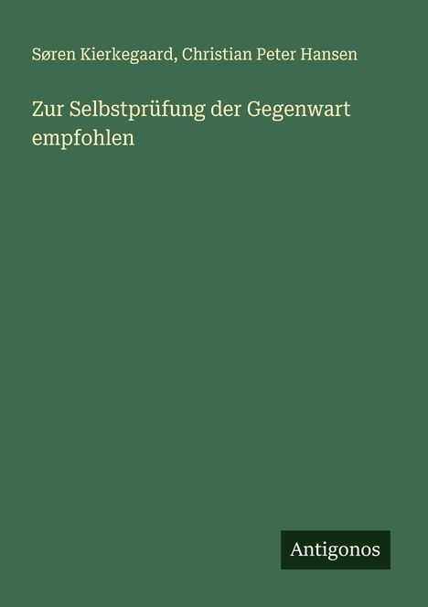 Søren Kierkegaard: Zur Selbstprüfung der Gegenwart empfohlen, Buch