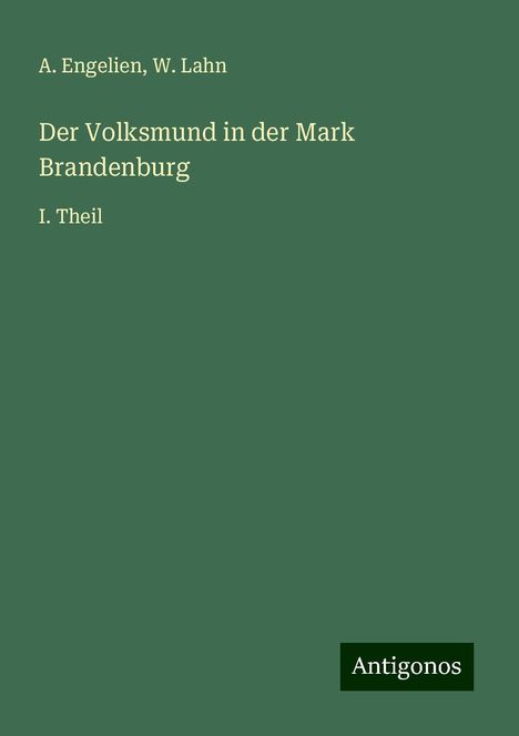 A. Engelien: Der Volksmund in der Mark Brandenburg, Buch