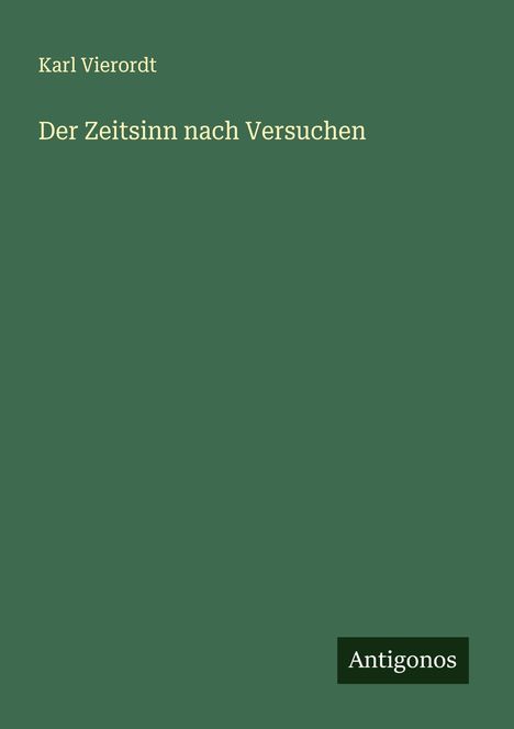 Karl Vierordt: Der Zeitsinn nach Versuchen, Buch