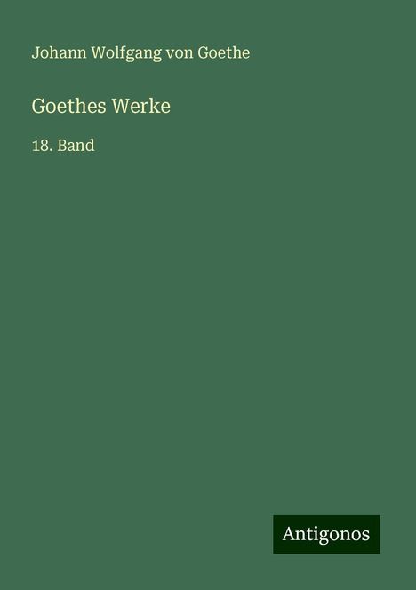 Johann Wolfgang von Goethe: Goethes Werke, Buch