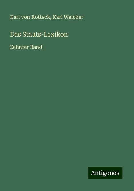 Karl Von Rotteck: Das Staats-Lexikon, Buch