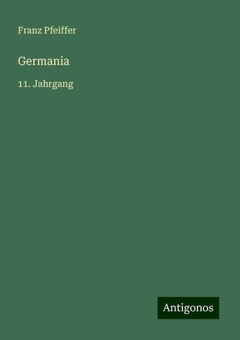 Franz Pfeiffer: Germania, Buch