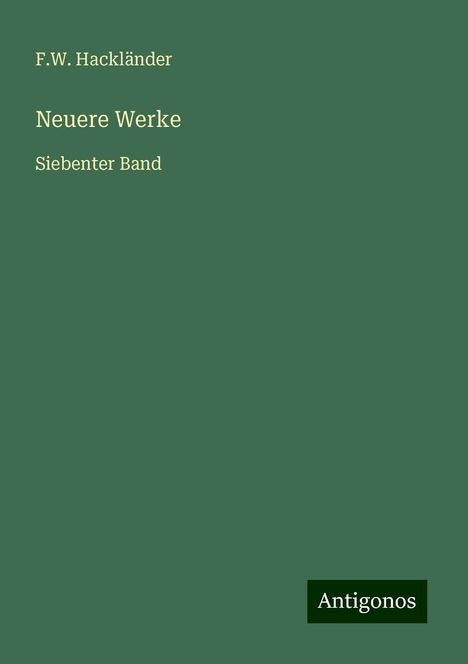 F. W. Hackländer: Neuere Werke, Buch