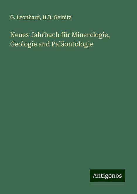 G. Leonhard: Neues Jahrbuch für Mineralogie, Geologie and Paläontologie, Buch