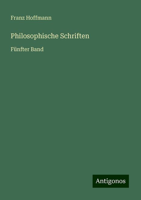 Franz Hoffmann: Philosophische Schriften, Buch