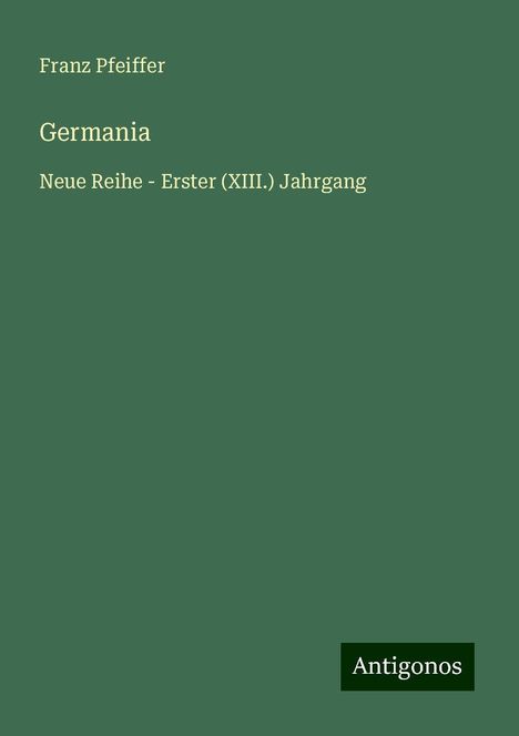 Franz Pfeiffer: Germania, Buch