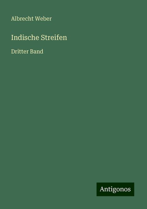 Albrecht Weber: Indische Streifen, Buch