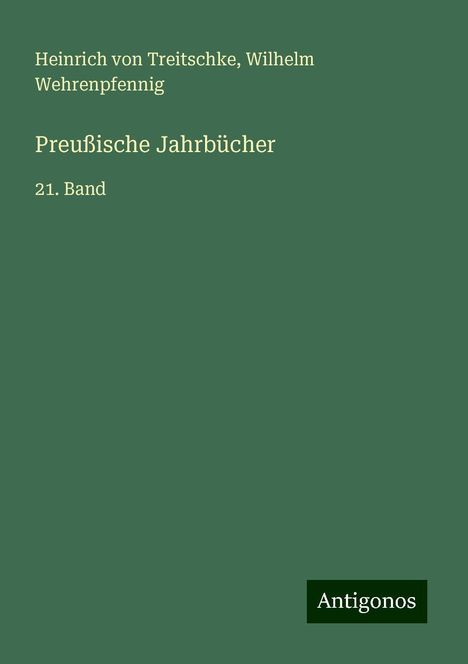 Heinrich Von Treitschke: Preußische Jahrbücher, Buch