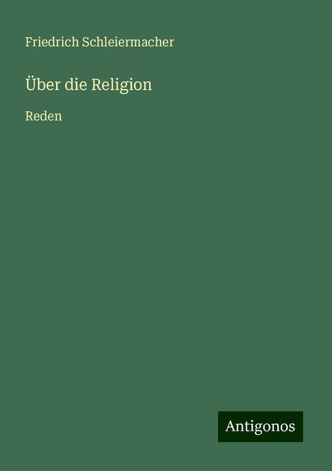 Friedrich Schleiermacher: Über die Religion, Buch