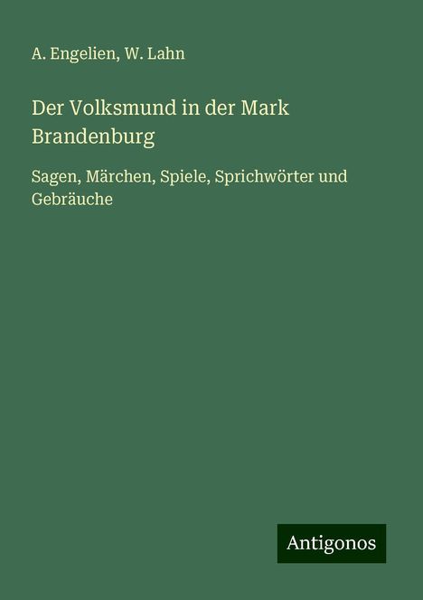 A. Engelien: Der Volksmund in der Mark Brandenburg, Buch