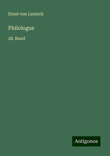Ernst Von Leutsch: Philologus, Buch