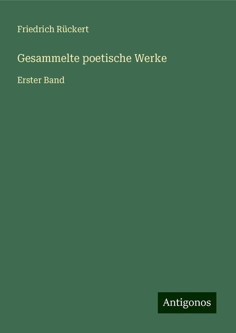 Friedrich Rückert: Gesammelte poetische Werke, Buch