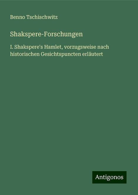 Benno Tschischwitz: Shakspere-Forschungen, Buch