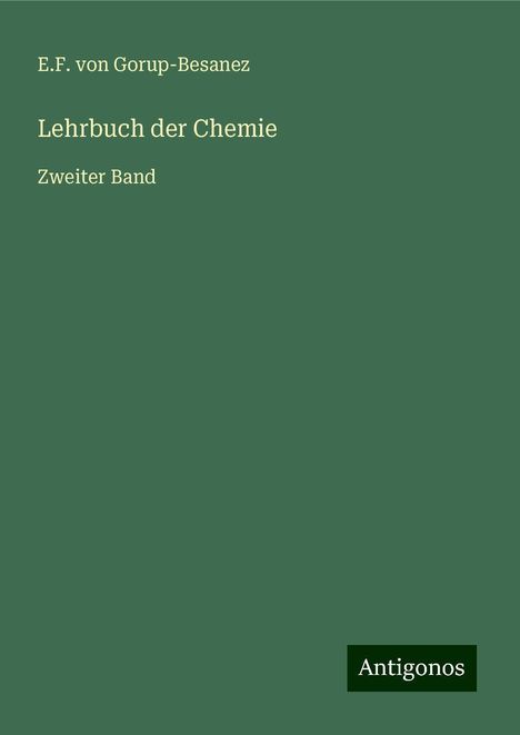 E. F. von Gorup-Besanez: Lehrbuch der Chemie, Buch