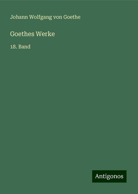 Johann Wolfgang von Goethe: Goethes Werke, Buch