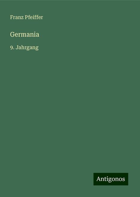 Franz Pfeiffer: Germania, Buch