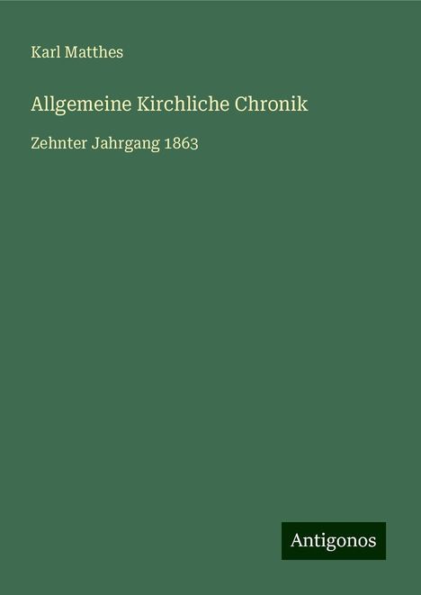 Karl Matthes: Allgemeine Kirchliche Chronik, Buch
