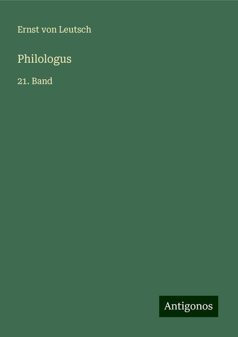 Ernst Von Leutsch: Philologus, Buch