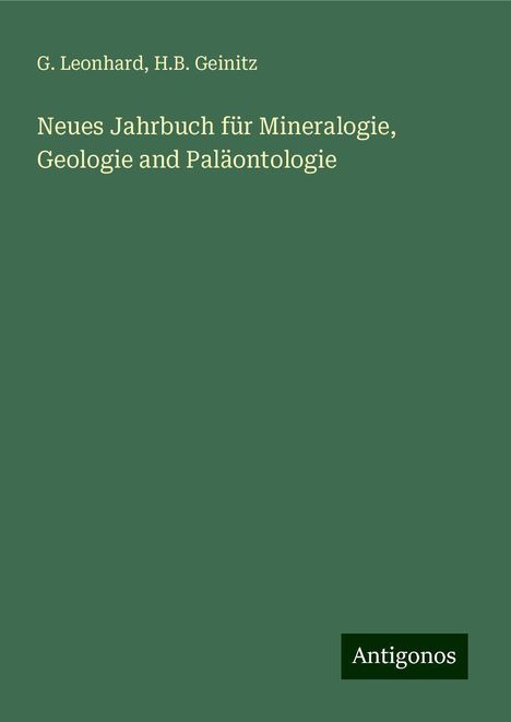 G. Leonhard: Neues Jahrbuch für Mineralogie, Geologie and Paläontologie, Buch