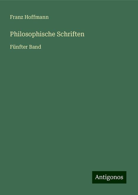 Franz Hoffmann: Philosophische Schriften, Buch