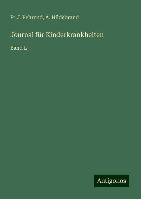 Fr. J. Behrend: Journal für Kinderkrankheiten, Buch