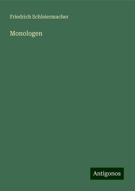 Friedrich Schleiermacher: Monologen, Buch