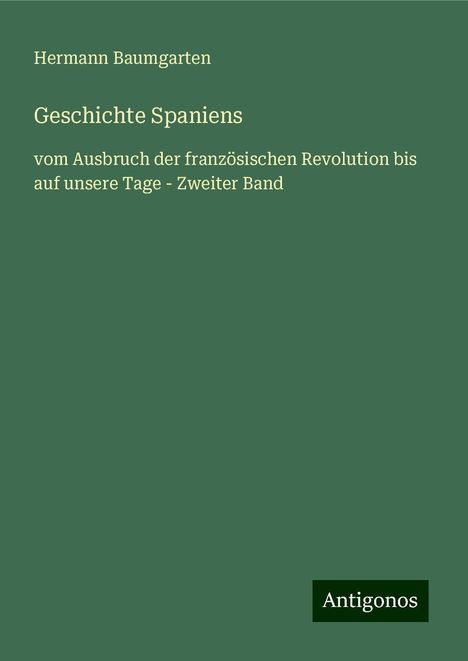 Hermann Baumgarten: Geschichte Spaniens, Buch