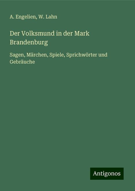 A. Engelien: Der Volksmund in der Mark Brandenburg, Buch
