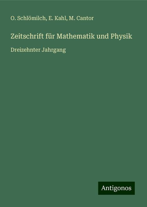 O. Schlömilch: Zeitschrift für Mathematik und Physik, Buch