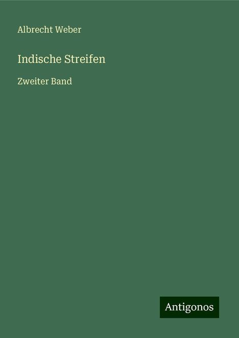 Albrecht Weber: Indische Streifen, Buch