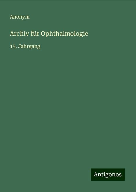 Anonym: Archiv für Ophthalmologie, Buch