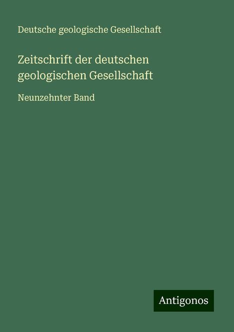 Deutsche Geologische Gesellschaft: Zeitschrift der deutschen geologischen Gesellschaft, Buch