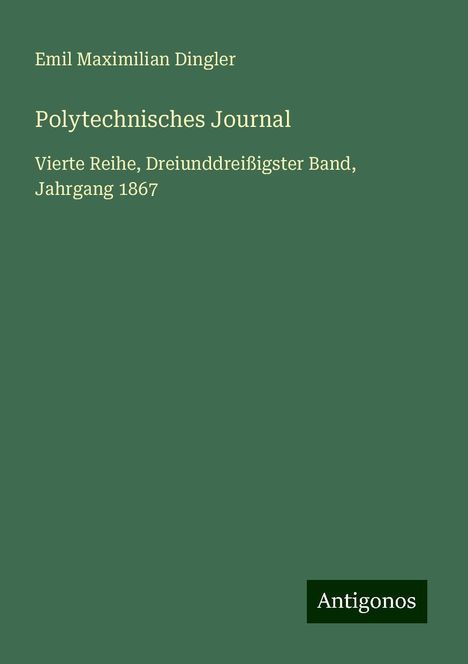 Emil Maximilian Dingler: Polytechnisches Journal, Buch