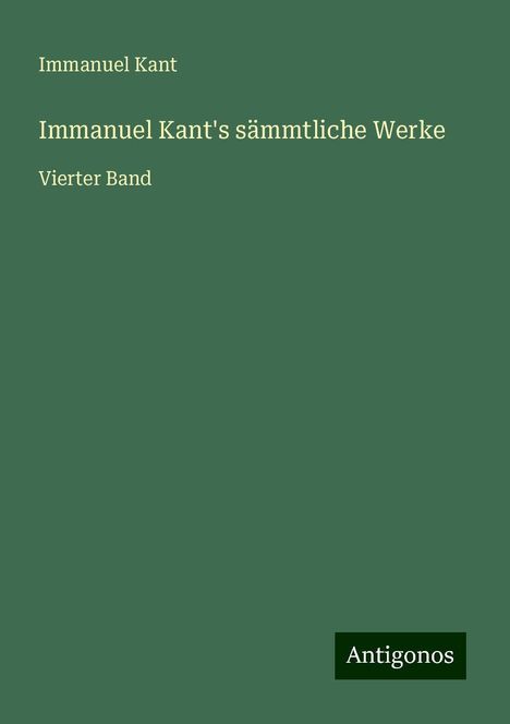 Immanuel Kant: Immanuel Kant's sämmtliche Werke, Buch